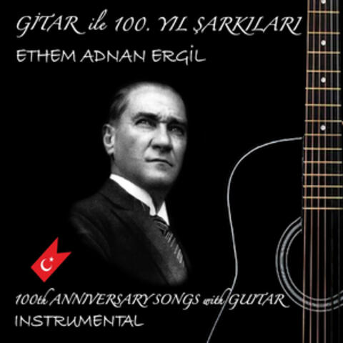 Gitar ile 100. Yıl Şarkıları