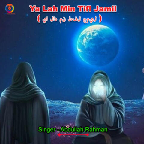 Ya Lah Min Tifl Jamil