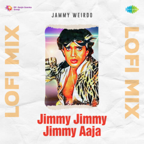 Jimmy Jimmy Jimmy Aaja