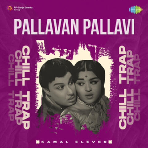 Pallavan Pallavi