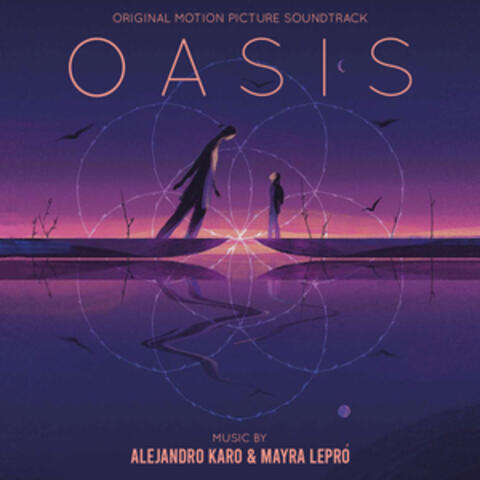 Oasis (Original Motion Picture Soundtrack)