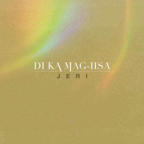 Di Ka Mag-iisa