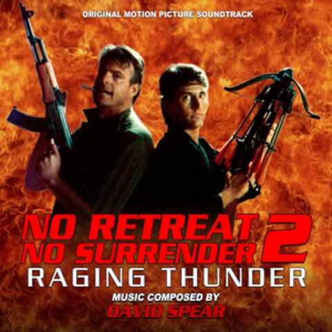 No Retreat, No Surrender 2: Raging Thunder (Original Motion Picture Soundtrack)