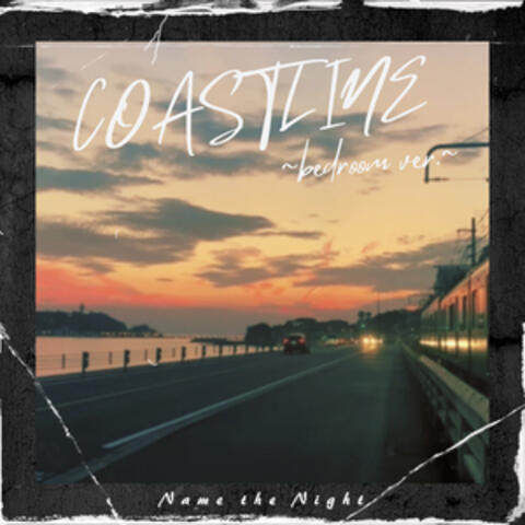 COASTLINE ~bedroom ver.~
