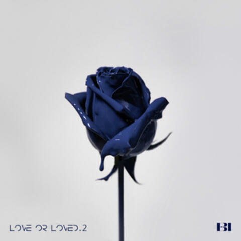 Love or Loved Pt. 2