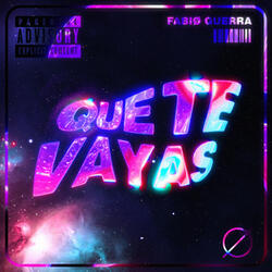Que Te Vayas