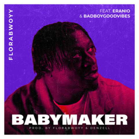 Babymaker (WAIT A MINUTE) (feat. BadBoyGoodVibes & Eurosoundz)