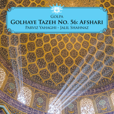 Golhaye Tazeh No. 56: Afshari