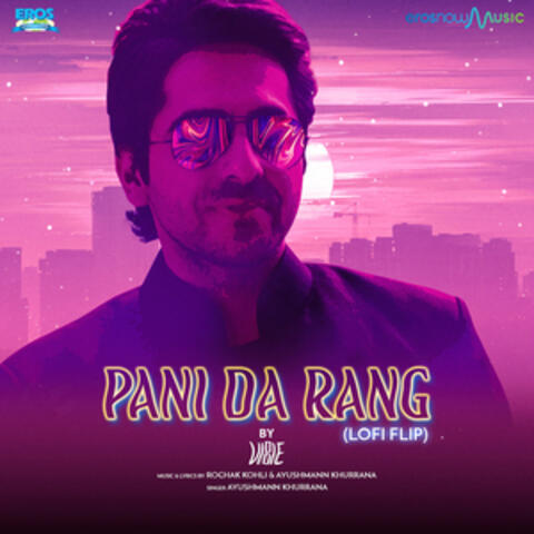 Pani da Rang (From "Vicky Donor")