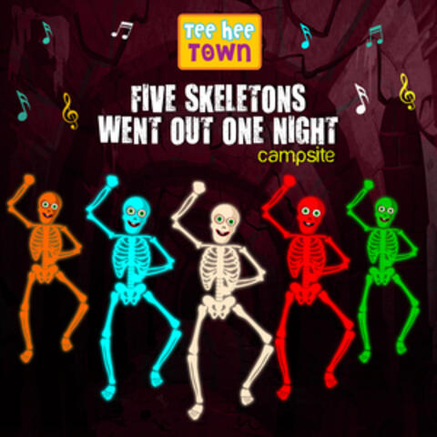 Five Skeletons Went Out One Night
