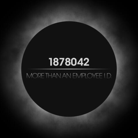 1878042 More Than An Employee I.D.