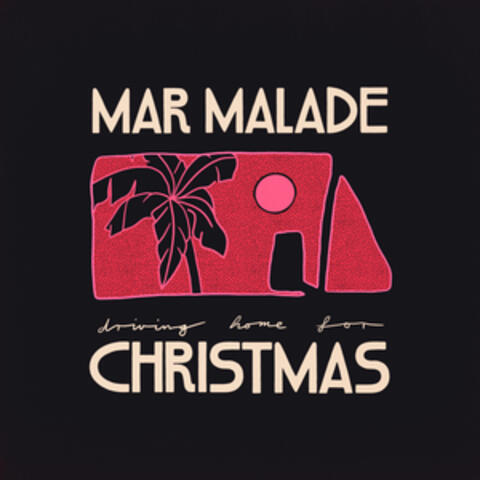 Driving Home For Christmas (Mar Malade Version)
