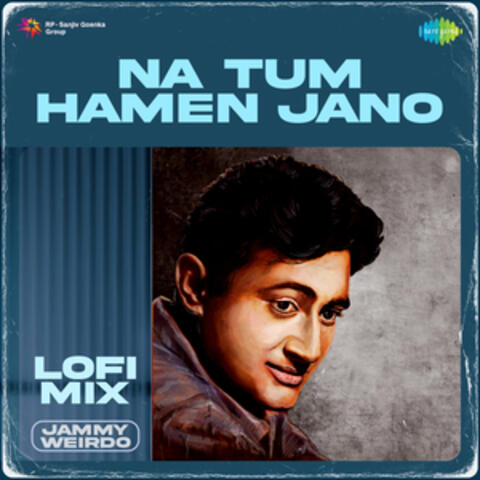 Na Tum Hamen Jano