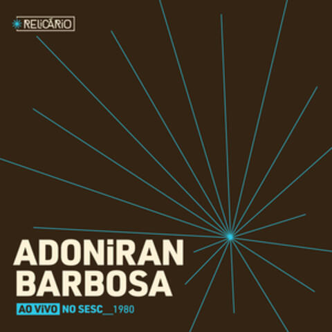 Relicário: Adoniran Barbosa