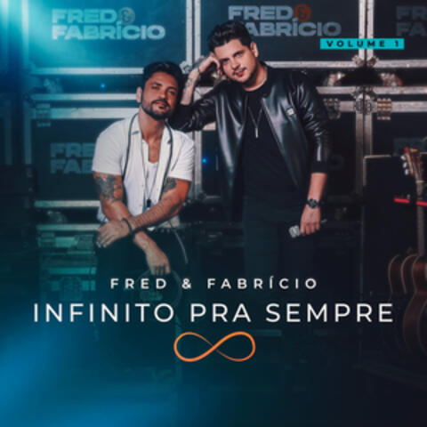 Infinito Pra Sempre, Vol. 1