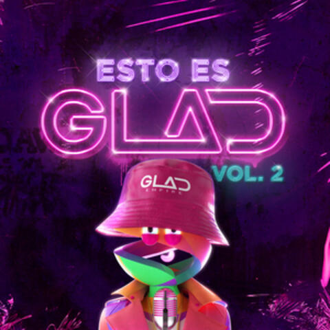 Esto Es GLAD, Vol. 2