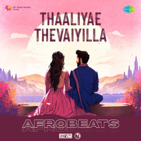 Thaaliyae Thevaiyilla