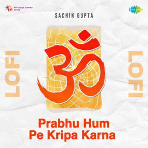 Prabhu Hum Pe Kripa Karna