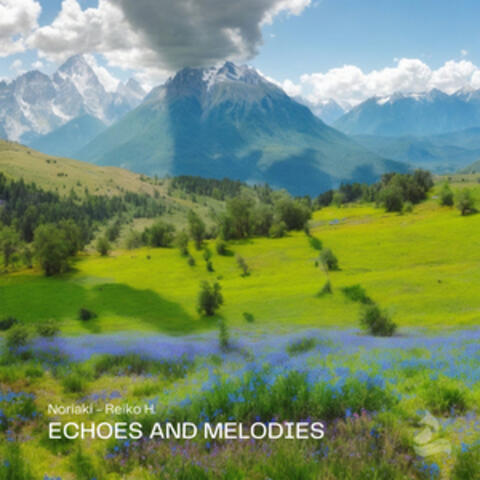 Echoes and Melodies