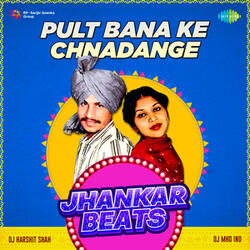 Pult Bana Ke Chnadange