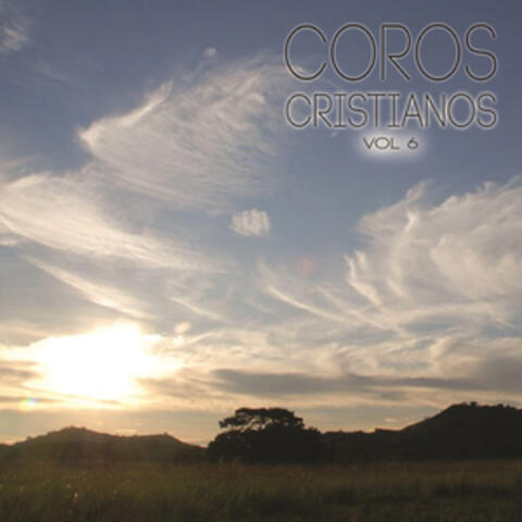 Coros Cristianos, Vol. 6