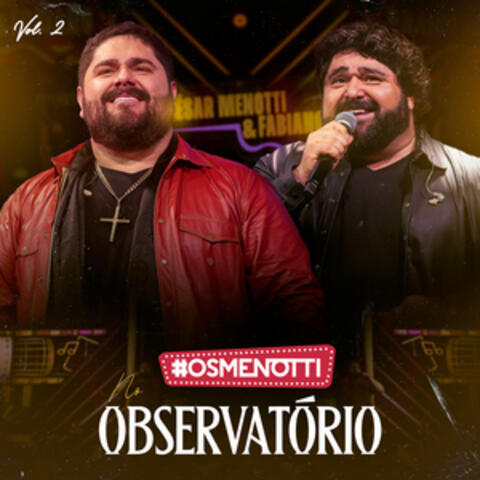 Os Menotti No Observatório, Vol. 2