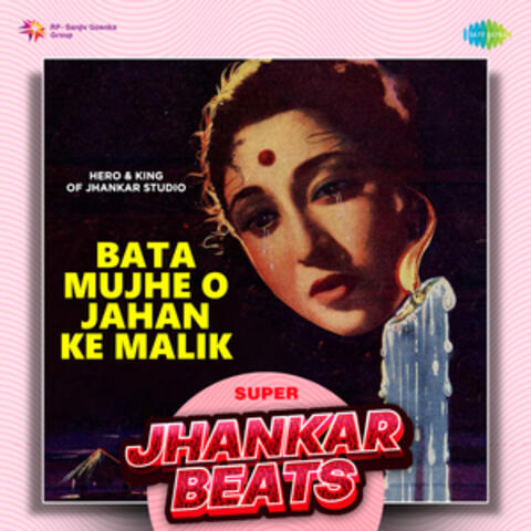 Bata Mujhe O Jahan Ke Malik