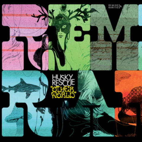 Other World - Remixes & Rarities