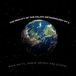 The Reality of the Salafi Methodology, Pt. 3 - Talk 1