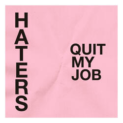 Quit My Job