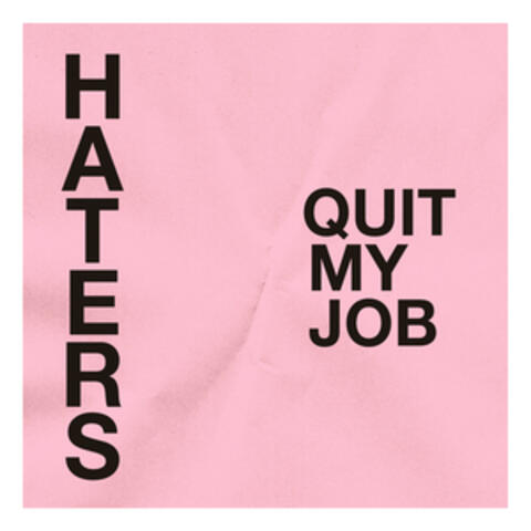 Quit My Job