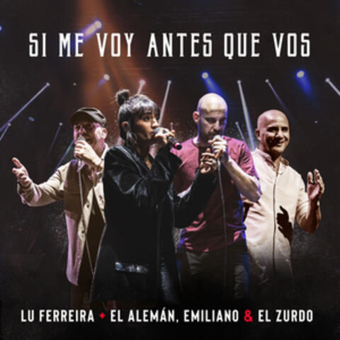 Si Me Voy Antes Que Vos