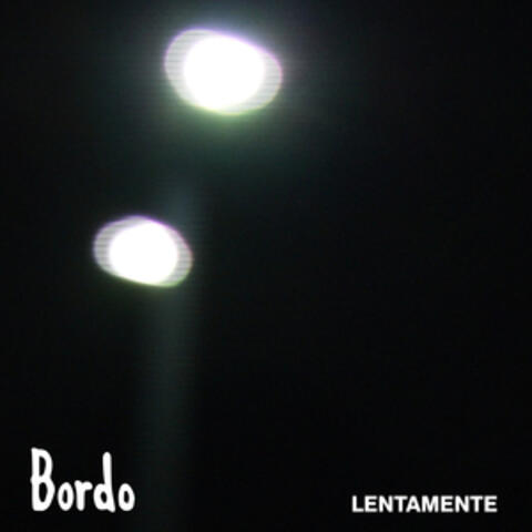 Lentamente
