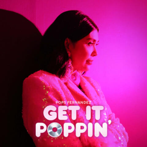 Get It Poppin'