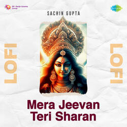 Mera Jeevan Teri Sharan
