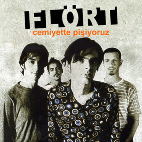 Cemiyette Pişiyoruz