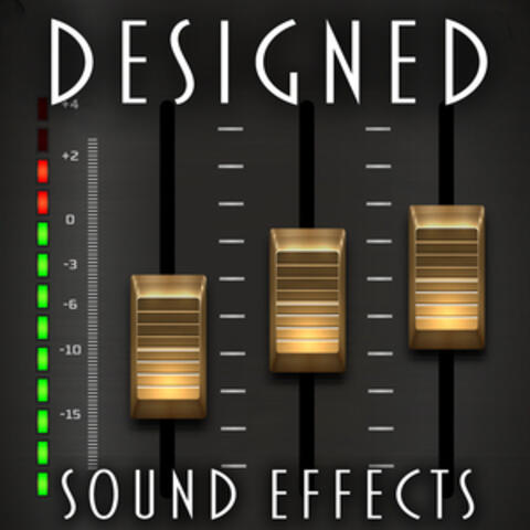 Designed Sound Effects