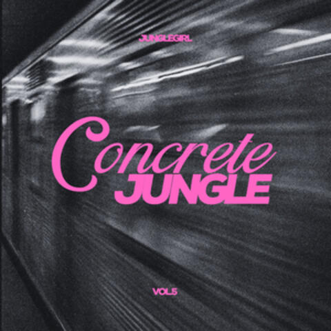 Concrete Jungle Vol. 5