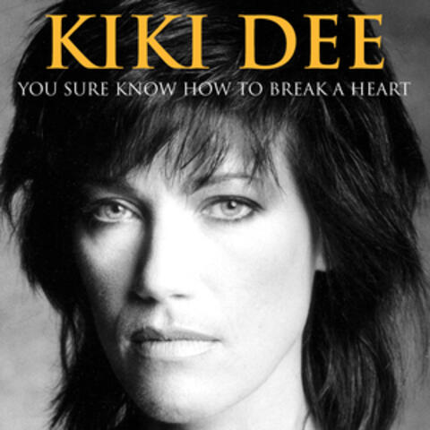 You Sure Know How to Break a Heart
