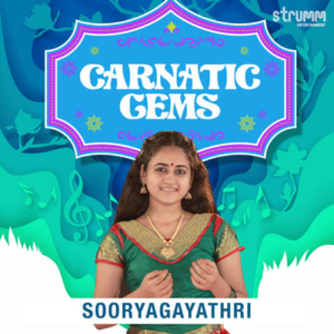 Carnatic Gems - Sooryagayathri