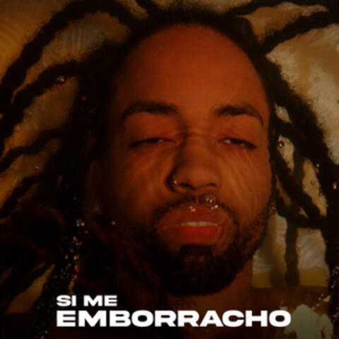 Si Me Emborracho