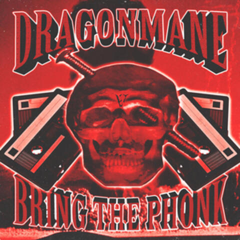 BRING THE PHONK