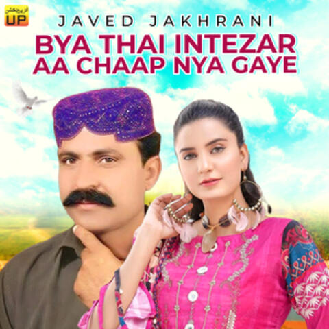 Bya Thai Intezar Aa Chaap Nya Gaye