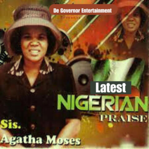 Latest Nigerian Praise
