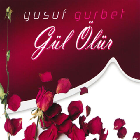 Gül Ölür