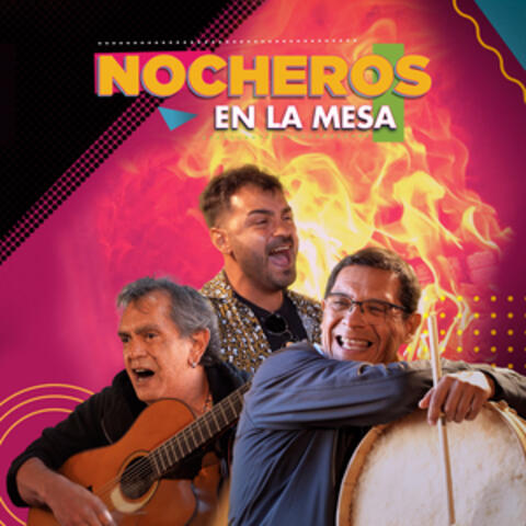 Nocheros en la mesa