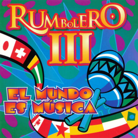 Rumbolero 3 - El Mundo Es Musica