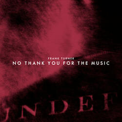 No Thank You For The Music