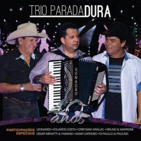 Trio Parada Dura 40 Anos