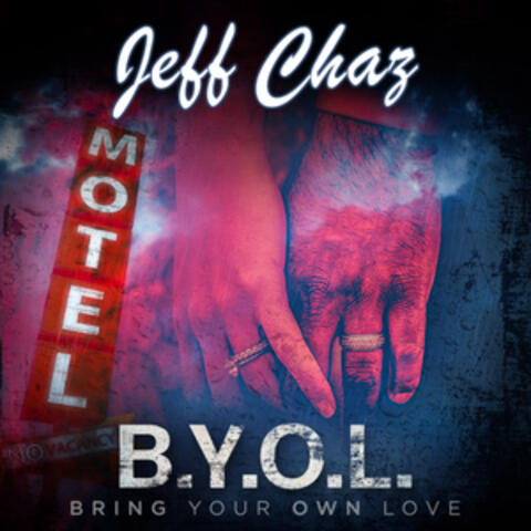 B.Y.O.L. (Bring Your Own Love)